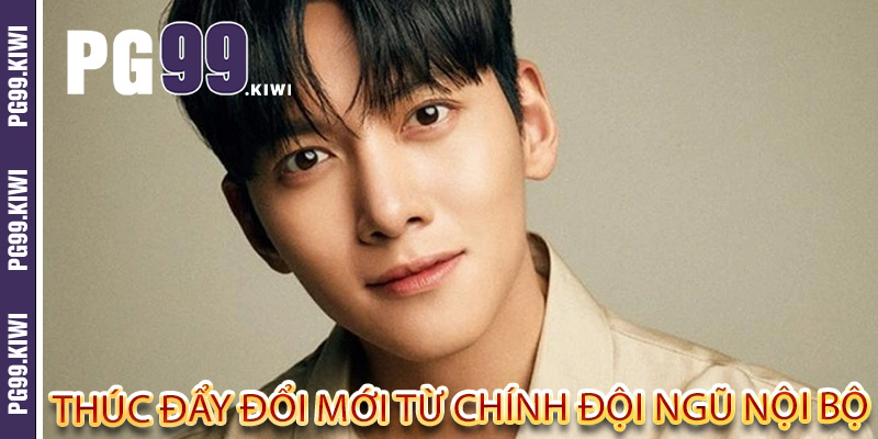 Thúc đẩy đổi mới từ chính đội ngũ nội bộ