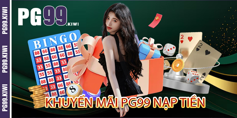 Khuyến mãi PG99 nạp tiền