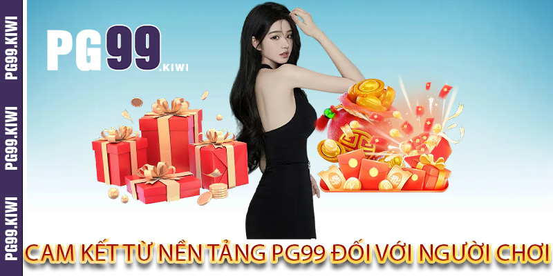 Cam kết từ nền tảng PG99 đối với người chơi