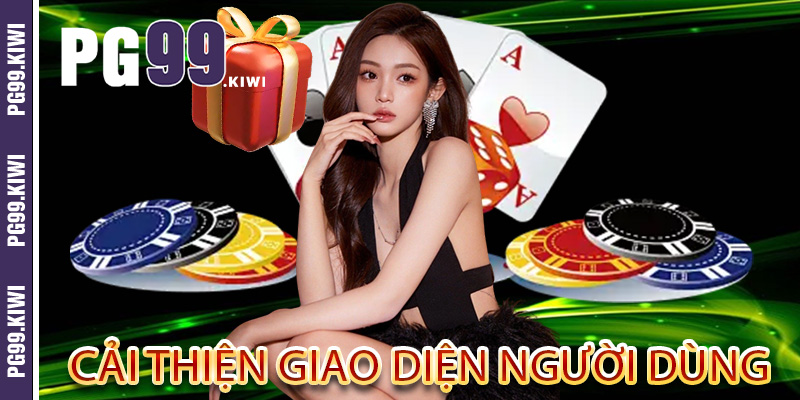 Cải thiện giao diện người dùng